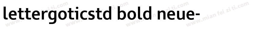 lettergoticstd bold neue字体转换